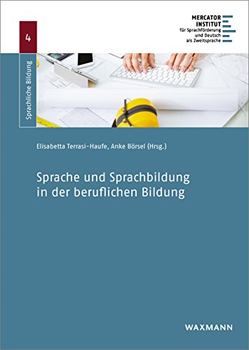 Sprache und Sprachbildung in der beruflichen Bildung (Sprachliche Bildung) von Waxmann Verlag GmbH